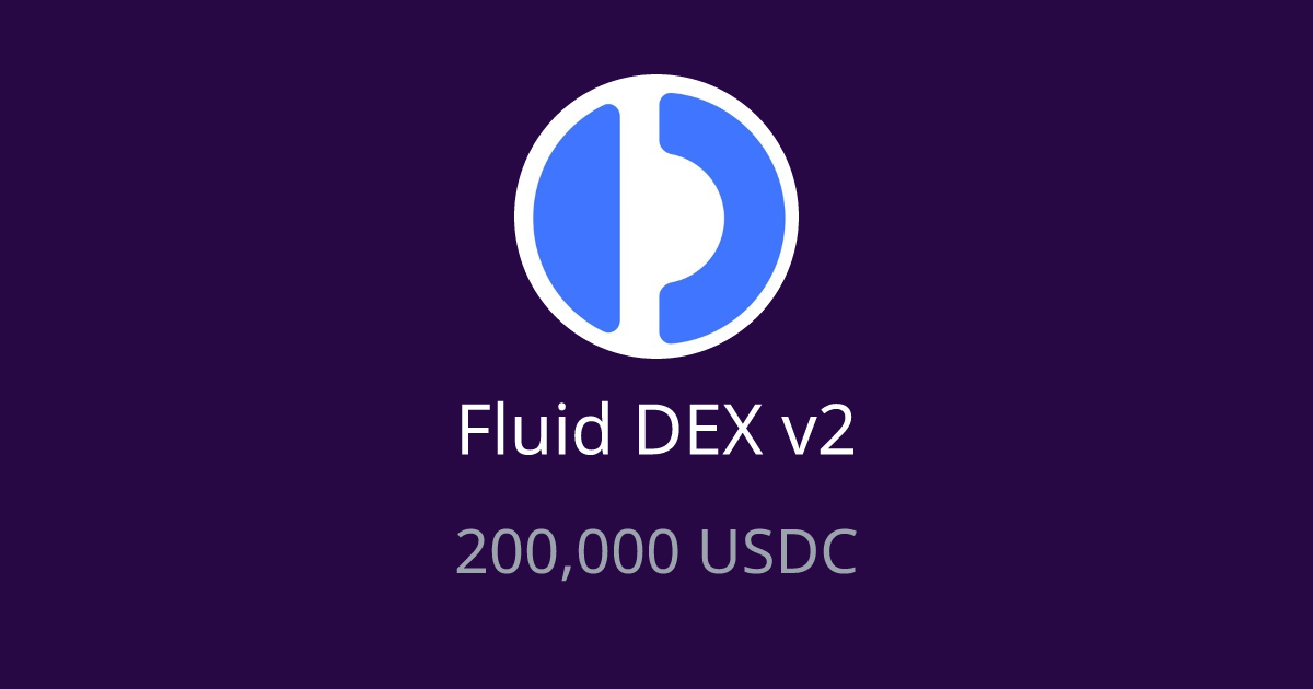 Fluid DEX v2 Contest - 200,000 USDC